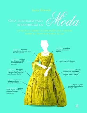 GUÍA ILUSTRADA PARA INTERPRETAR LA MODA | 9788466237291 | EDWARDS, LYDIA | Llibreria Aqualata | Comprar libros en catalán y castellano online | Comprar libros Igualada