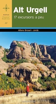 ALT URGELL. 17 EXCURSIONS A PEU | 9788490347478 | BROSEL I JORDÀ, ALFONS | Llibreria Aqualata | Comprar libros en catalán y castellano online | Comprar libros Igualada
