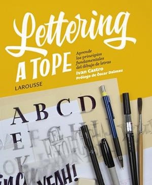 LETTERING A TOPE | 9788417273354 | CASTRO VALENZUELA, IVÁN | Llibreria Aqualata | Comprar llibres en català i castellà online | Comprar llibres Igualada