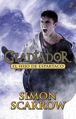 GLADIATOR III. EL HIJO DE ESPARTACO | 9788435041027 | SCARROW, SIMON | Llibreria Aqualata | Comprar libros en catalán y castellano online | Comprar libros Igualada