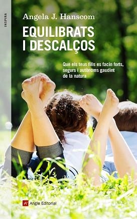 EQUILIBRATS I DESCALÇOS | 9788417214128 | J. HANSCOM, ANGELA | Llibreria Aqualata | Comprar libros en catalán y castellano online | Comprar libros Igualada