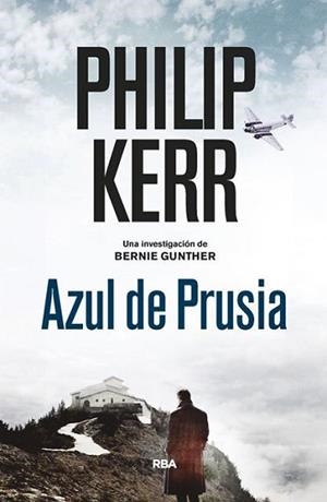 AZUL DE PRUSIA (BERNIE GUNTHER 12) | 9788490568910 | KERR, PHILIP | Llibreria Aqualata | Comprar llibres en català i castellà online | Comprar llibres Igualada