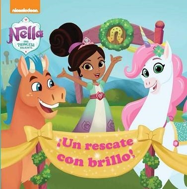 UN RESCATE CON BRILLO! (NELLA, UNA PRINCESA VALIENTE. PRIMERAS LECTURAS) | 9788448850258 | Llibreria Aqualata | Comprar libros en catalán y castellano online | Comprar libros Igualada