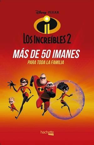 INCREÍBLES 2, LOS. 50 IMANES | 9788417240554 | VARIOS AUTORES | Llibreria Aqualata | Comprar libros en catalán y castellano online | Comprar libros Igualada