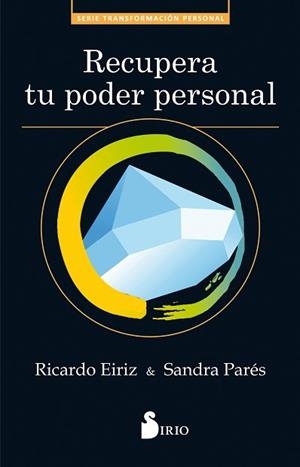 RECUPERA TU PODER PERSONAL | 9788417030629 | EIRIZ, RICARDO / PARÉS, SANDRA | Llibreria Aqualata | Comprar llibres en català i castellà online | Comprar llibres Igualada