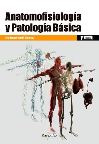 ANATOMOFISIOLOGÍA Y PATOLOGÍA BÁSICA | 9788426724724 | BRUNAT, EVA / GIMÉNEZ, JUDIT | Llibreria Aqualata | Comprar libros en catalán y castellano online | Comprar libros Igualada