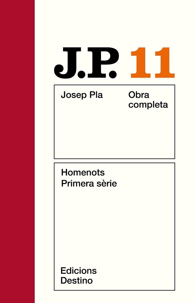 PLA: HOMENOTS, PRIMERA SERIE. O.C. VOL.11 | 9788423300235 | PLA, JOSEP | Llibreria Aqualata | Comprar libros en catalán y castellano online | Comprar libros Igualada