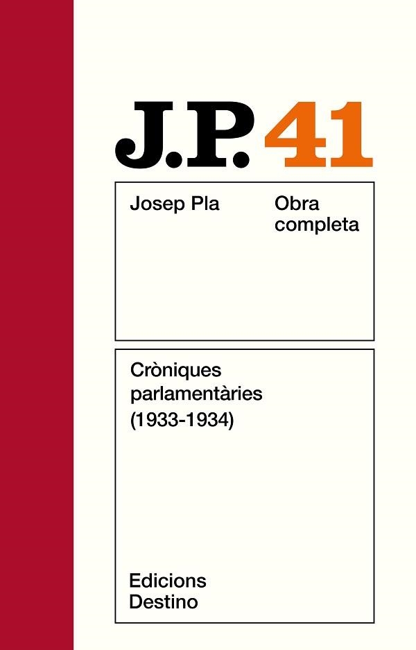PLA: CRONIQUES PARLAMENTARIES. O.C. VOL.41 | 9788423312184 | PLA, JOSEP | Llibreria Aqualata | Comprar libros en catalán y castellano online | Comprar libros Igualada