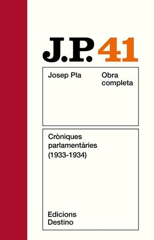 PLA: CRONIQUES PARLAMENTARIES. O.C. VOL.41 | 9788423312184 | PLA, JOSEP | Llibreria Aqualata | Comprar libros en catalán y castellano online | Comprar libros Igualada