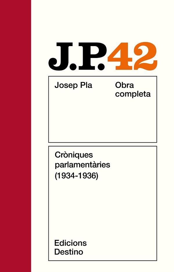 PLA: CRONIQUES PARLAMENTARIES. O.C. VOL.42 | 9788423312498 | PLA, JOSEP | Llibreria Aqualata | Comprar libros en catalán y castellano online | Comprar libros Igualada
