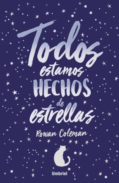 TODOS ESTAMOS HECHOS DE ESTRELLAS | 9788416517046 | COLEMAN, ROWAN | Llibreria Aqualata | Comprar libros en catalán y castellano online | Comprar libros Igualada