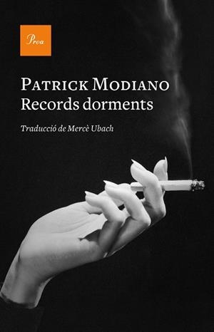 RECORDS DORMENTS | 9788475887173 | MODIANO, PATRICK | Llibreria Aqualata | Comprar libros en catalán y castellano online | Comprar libros Igualada