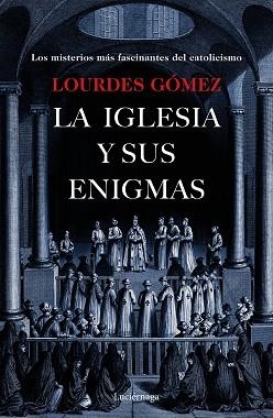 IGLESIA Y SUS ENIGMAS, LA | 9788417371203 | GÓMEZ MARTÍN, LOURDES | Llibreria Aqualata | Comprar libros en catalán y castellano online | Comprar libros Igualada