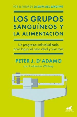 GRUPOS SANGUÍNEOS Y LA ALIMENTACIÓN, LOS | 9788416076338 | WHITNEY, CATHERINE / D'ADAMO, PETER J. | Llibreria Aqualata | Comprar llibres en català i castellà online | Comprar llibres Igualada
