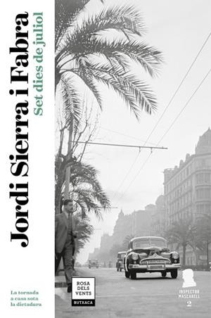 SET DIES DE JULIOL (INSPECTOR MASCARELL 2) | 9788417444211 | SIERRA I FABRA, JORDI | Llibreria Aqualata | Comprar llibres en català i castellà online | Comprar llibres Igualada