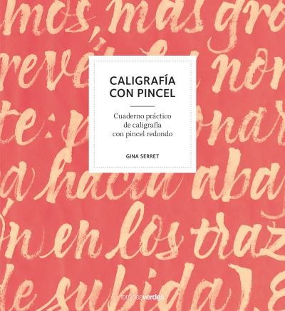 CALIGRAFÍA CON PINCEL | 9788416972470 | SERRET, GINA | Llibreria Aqualata | Comprar libros en catalán y castellano online | Comprar libros Igualada