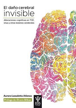 DAÑO CEREBRAL INVISIBLE, EL | 9788497276979 | LASSALETTA ATIENZA, AURORA | Llibreria Aqualata | Comprar libros en catalán y castellano online | Comprar libros Igualada