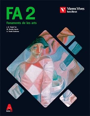 FONAMENTS DE LES ARTS. FA 2 (FONAMENTS DE LES ARTS) | 9788468251875 | SUBIRANA REBULL, ROSA MARIA/TRIADO TUR, JOAN RAMON/PENDAS GARCIA, ISABEL | Llibreria Aqualata | Comprar libros en catalán y castellano online | Comprar libros Igualada