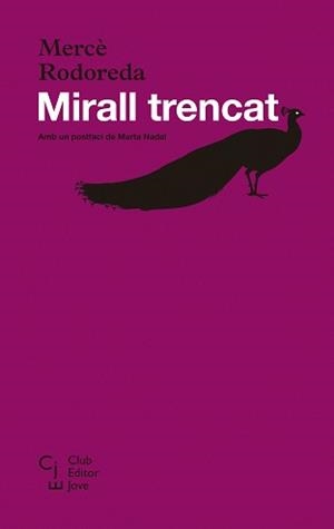 MIRALL TRENCAT | 9788473292245 | RODOREDA, MERCE | Llibreria Aqualata | Comprar libros en catalán y castellano online | Comprar libros Igualada