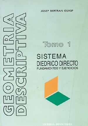 GEOMETRIA DESCRIPTIVA SISTEMA DIEDRICO FUNDAMENTOS | 9788470631979 | BERTRAN, JOSEP | Llibreria Aqualata | Comprar libros en catalán y castellano online | Comprar libros Igualada