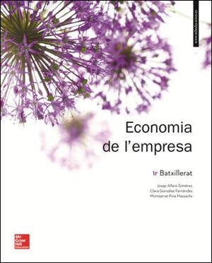 ECONOMIA DE L'EMPRESA 1ER. BATXILLERAT. LLIBRE ALUMNE. | 9788448614522 | ALFARO GIMÉNEZ,JOSEP/GONZÁLEZ FERNÁNDEZ,CLARA/PINA MASSACHS,MONTSERRAT | Llibreria Aqualata | Comprar llibres en català i castellà online | Comprar llibres Igualada