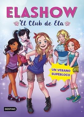 ELASHOW 2. UN VERANO SUPERLOCO | 9788408191223 | MARTÍNEZ, ELAIA  | Llibreria Aqualata | Comprar libros en catalán y castellano online | Comprar libros Igualada