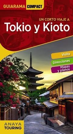 TOKIO Y KIOTO (GUIARAMA COMPACT) | 9788491581161 | MORTE, MARC | Llibreria Aqualata | Comprar libros en catalán y castellano online | Comprar libros Igualada