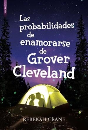 PROBABILIDADES DE ENAMORARSE DE GROVER CLEVELAND, LAS | 9788416973378 | CRANE, REBEKAH | Llibreria Aqualata | Comprar libros en catalán y castellano online | Comprar libros Igualada