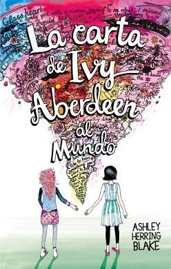 CARTA DE IVY ABERDEEN AL MUNDO, LA | 9788496886971 | HERRING BLAKE, ASHLEY | Llibreria Aqualata | Comprar libros en catalán y castellano online | Comprar libros Igualada