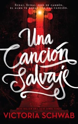 UNA CANCIÓN SALVAJE | 9788496886896 | SCHWAB, VICTORIA | Llibreria Aqualata | Comprar libros en catalán y castellano online | Comprar libros Igualada