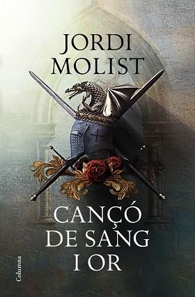 CANÇÓ DE SANG I OR | 9788466424073 | MOLIST, JORDI | Llibreria Aqualata | Comprar libros en catalán y castellano online | Comprar libros Igualada