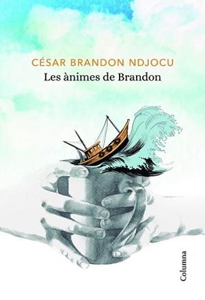 ÀNIMES DE BRANDON, LES | 9788466424080 | NDJOCU, CÉSAR BRANDON | Llibreria Aqualata | Comprar libros en catalán y castellano online | Comprar libros Igualada