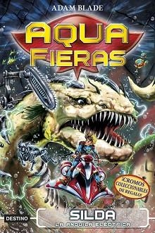 AQUA FIERAS 2. SILDA, LA ANGUILA ELÉCTRICA | 9788408192435 | BLADE, ADAM | Llibreria Aqualata | Comprar llibres en català i castellà online | Comprar llibres Igualada