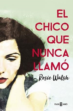 CHICO QUE NUNCA LLAMÓ, EL | 9788401021602 | WALSH, ROSIE | Llibreria Aqualata | Comprar libros en catalán y castellano online | Comprar libros Igualada