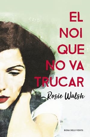 NOI QUE NO VA TRUCAR, EL | 9788416930340 | WALSH, ROSIE | Llibreria Aqualata | Comprar libros en catalán y castellano online | Comprar libros Igualada