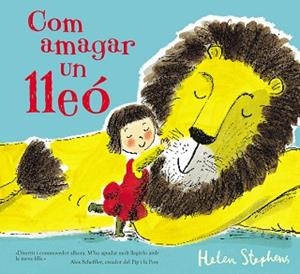 COM AMAGAR UN LLEÓ | 9788448850791 | STEPHENS, HELEN | Llibreria Aqualata | Comprar libros en catalán y castellano online | Comprar libros Igualada