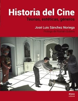 HISTORIA DEL CINE | 9788491812036 | SÁNCHEZ NORIEGA, JOSÉ LUIS | Llibreria Aqualata | Comprar llibres en català i castellà online | Comprar llibres Igualada