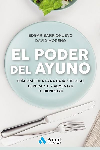 PODER DEL AYUNO, EL | 9788417208349 | BARRIONUEVO BURGOS, EDGAR / MORENO, DAVID | Llibreria Aqualata | Comprar libros en catalán y castellano online | Comprar libros Igualada