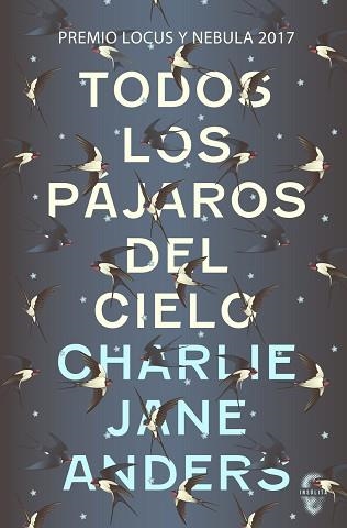 TODOS LOS PÁJAROS DEL CIELO | 9788494898600 | ANDERS, CHARLIE JANE | Llibreria Aqualata | Comprar llibres en català i castellà online | Comprar llibres Igualada