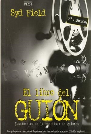 LIBRO DEL GUION,EL | 9788486702274 | FIELD,SYD | Llibreria Aqualata | Comprar libros en catalán y castellano online | Comprar libros Igualada