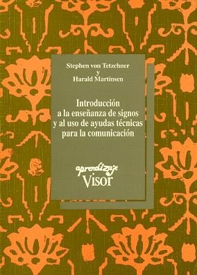 INTRODUCCION A LA ENSEÑANZA DE SIGNOS Y AL USO DE | 9788477740889 | VON TETZCHNER, S. | Llibreria Aqualata | Comprar libros en catalán y castellano online | Comprar libros Igualada