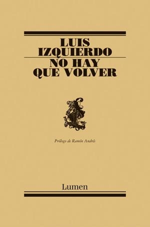 NO HAY QUE VOLVER | 9788426413581 | IZQUIERDO, LUIS | Llibreria Aqualata | Comprar llibres en català i castellà online | Comprar llibres Igualada