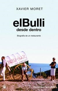 BULLI DESDE DENTRO, EL (PREMIO SENT SOVI 2006) | 9788479013363 | MORET, XAVIER | Llibreria Aqualata | Comprar llibres en català i castellà online | Comprar llibres Igualada