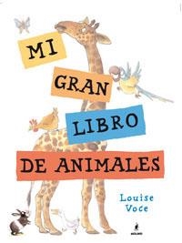 MI GRAN LIBRO DE ANIMALES | 9788479012625 | SWORN, DAVID | Llibreria Aqualata | Comprar libros en catalán y castellano online | Comprar libros Igualada