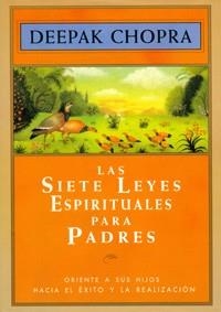 SIETE LEYES ESPIRITUALES PARA PADRES, LAS (SUPERACION 71) | 9788441403093 | CHOPRA, DEEPAK | Llibreria Aqualata | Comprar llibres en català i castellà online | Comprar llibres Igualada