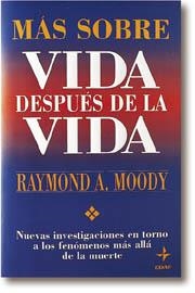 MAS SOBRE VIDA DESPUES DE LA VIDA | 9788441401938 | MOODY, RAYMOND | Llibreria Aqualata | Comprar libros en catalán y castellano online | Comprar libros Igualada