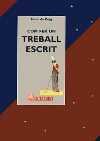 COM FER UN TREBALL ESCRIT | 9788480631488 | DE PUIG, IRENE | Llibreria Aqualata | Comprar libros en catalán y castellano online | Comprar libros Igualada