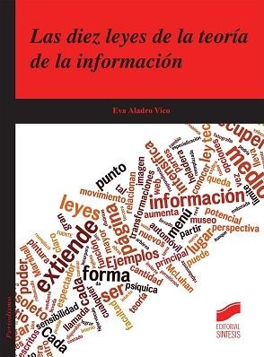 DIEZ LEYES DE LA TEORÍA DE LA INFORMACIÓN, LAS | 9788490771532 | ALADRO VICO, EVA | Llibreria Aqualata | Comprar libros en catalán y castellano online | Comprar libros Igualada