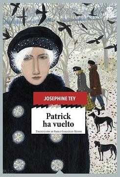 PATRICK HA VUELTO | 9788416537341 | TEY, JOSEPHINE | Llibreria Aqualata | Comprar libros en catalán y castellano online | Comprar libros Igualada