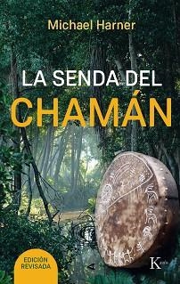 SENDA DEL CHAMÁN, LA | 9788499885315 | HARNER, MICHAEL | Llibreria Aqualata | Comprar libros en catalán y castellano online | Comprar libros Igualada